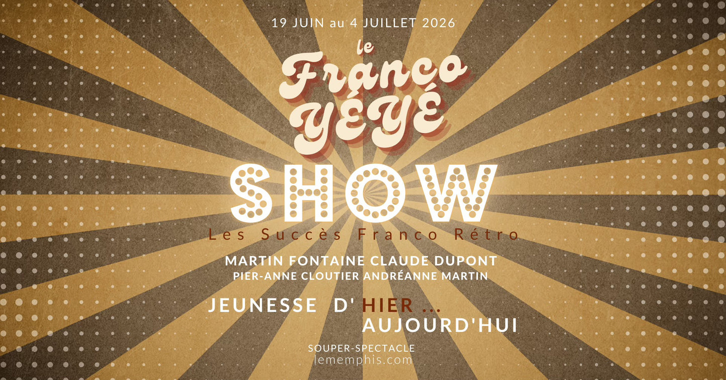 Franco Yéyé Show - 19 juin au 4 juillet 2026